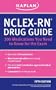 NCLEX-RN Drug Guide: 300 Medications You Need to Know for the Exam