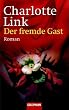 Der fremde Gast: Roman