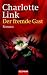 Der fremde Gast: Roman
