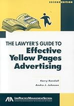 The Lawyer's Guide to Effective Yellow Pages Advertising