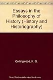 Essays in the philosophy of history