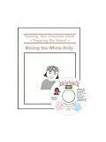 Teaching Your Preschool Child: Moving the Whole Body