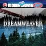 Riddim Driven: Dream Weaver