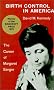 Birth Control in America: The Career of Margaret Sanger