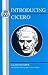 Introducing Cicero: A Latin Reader (Latin Texts)