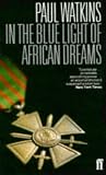 In the Blue Light of African Dreams