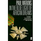 In the Blue Light of African Dreams