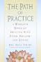 The Path of Practice: A Woman's Book of Healing with Food, Breath, and Sound
