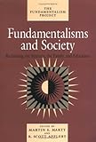 Fundamentalisms and Society: Reclaiming the Sciences, the Family, and Education (The Fundamentalism Project)