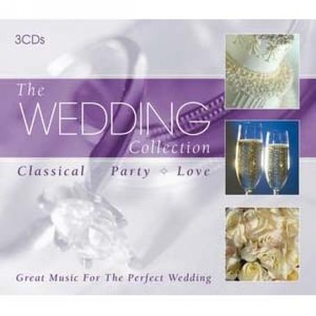 CD-Charts  Search : The Wedding Collection: Classical - Party - Love