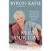 I Need Your Love - Is it True?: How to Find All the Love, Approval and Appreciation You Ever Wanted