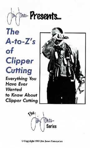 The A to Z's of Clipper Cutting