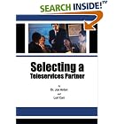 Click here to buy Selecting a Teleservices Partner by  Jon Anton and Lori Carr.