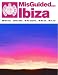 Misguided Ibiza