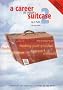 A Career in Your Suitcase 2: Everything You Need for a Career in On the Move