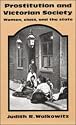 Prostitution and Victorian Society: Women, Class, and the State