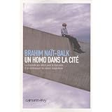 Un homo dans la cit�par Brahim Na�t-Balk