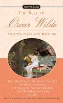 The Best of Oscar Wilde: Selected Plays and Writings