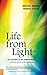 Books : Life from Light: Is it Possible to Live without Food? - A Scientist Reports on His Experiences