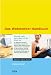 Das Webworker-Handbuch. Wie man mehr vom Leben mit der Arbeit hat