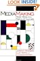 MediaMaking: Mass Media in a Popular Culture