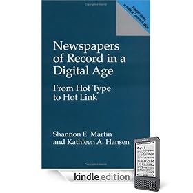 Newspapers of Record in a Digital Age: From Hot Type to Hot Link
