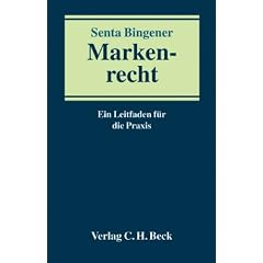 Markenrecht: Ein Leitfaden f�r die Praxis
