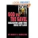 God vs. the Gavel: Religion and the Rule of Law