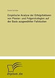 Empirische Analyse der Erfolgsfaktoren von Pionier- und Folgerstrategien auf der Basis ausgewählter Fallstudien (German Edition)