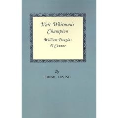 Walt Whitman's Champion: William Douglas O'Connor