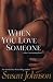 When You Love Someone (Paperback) by Susan Johnson