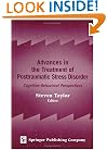 Advances in the Treatment of Posttraumatic Stress Disorder: Cognitive-Behavioral Perspectives