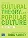 Cultural Theory and Popular Culture: A Reader (Paperback)