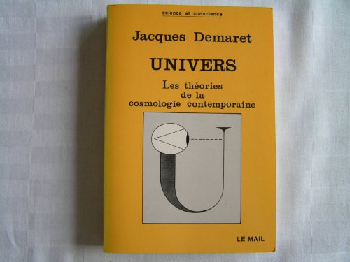 Download Univers : Les théories de la cosmologie contemporaine Download Univers : Les théories de la cosmologie contemporaine