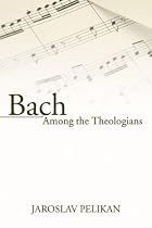 Bach Among the Theologians