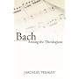 Bach Among the Theologians