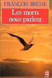 Les Morts nous parlent