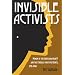 Invisible Activists: Women of the Louisiana Naacp and the Struggle for Civil Rights, 1915-1945 (Jule and France Landry Award)