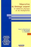 Réparation du dommage corporel et médecine physique et de réadaptation