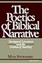 The Poetics of Biblical Narrative: Ideological Literature and the Drama of Reading (Indiana Studies in Biblical Literature)