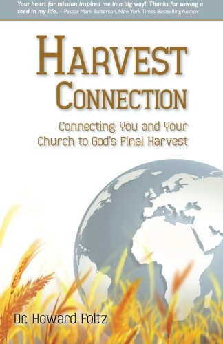 Harvest Connection: Connecting You and Your Church to God's Final Harvest