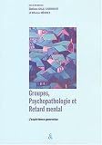 Groupes, psychopathologie et retard mental : L'exp�rience genevoise