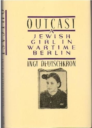 Outcast: A Jewish Girl in Wartime Berlin