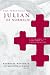 The Writings Of Julian Of Norwich: A Vision Showed To A Devout Woman And A Revelation Of Love (Brepols Medieval Women)