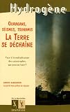 La Terre se d�cha�ne : Ouragans, s�ismes, tsunamis