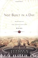 Not Built in a Day: Exploring the Architecture of Rome