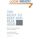 The Right to Keep and Bear Arms