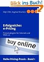 Erfolgreiches e-Pricing: Preisstrategien f�r Internet und Web 2.0
