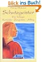 Schutzgeister. Die Trilogie