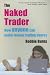 The Naked Trader: How Anyone Can Make Money Trading Shares